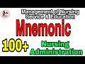 100 mnemonics for nursing administration  management of nursing service and education