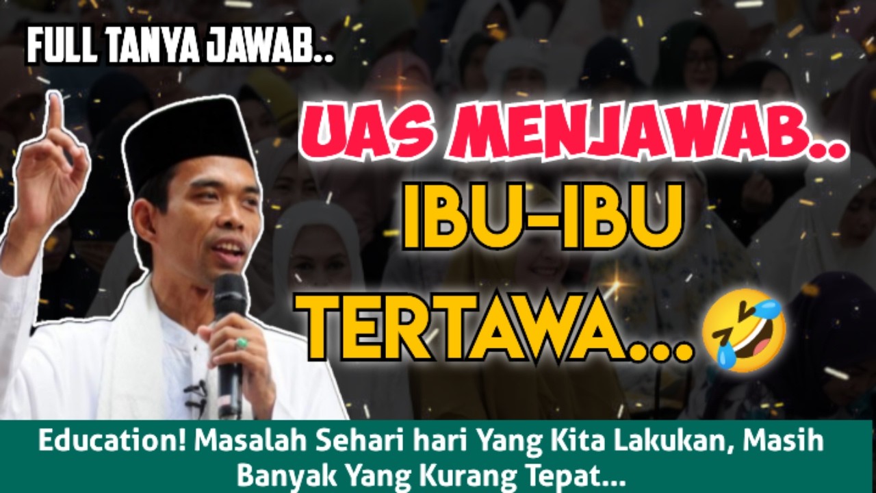VIRAL! UAS Jawab Pertanyaan Sensitif Ini Tanpa Basa-Basi | Tanya Jawab #ustadzabdulsomad #uasterbaru