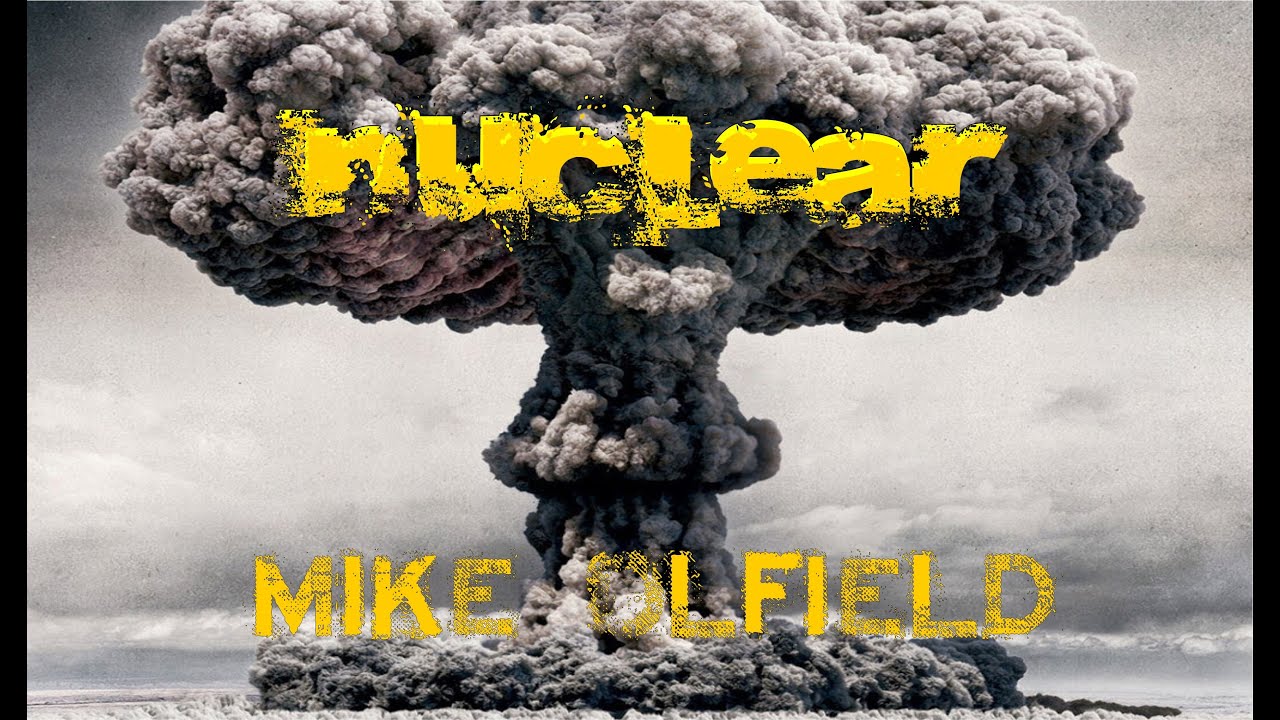 Nuclear Mike Oldfield (Video Subtitulado Español) YouTube