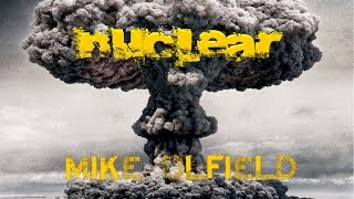 Nuclear - Mike Oldfield (Video Subtitulado Español)