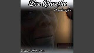 Ungabisoyika (feat. Sisa Ketile & MZ Music Productions)