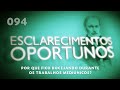 Esclarecimentos Oportunos 094 - Por que fico bocejando durante os trabalhos mediúnicos?