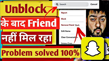 snapchat after unblock person is not show problem solve | how to find deleted friends on snapchat