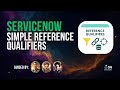 ServiceNow Expeditions #06 - Reference Qualifiers - Simple