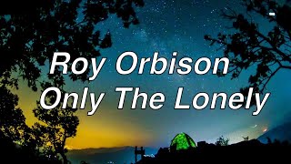 ☆ Roy Orbison - Only The Lonely (AO VIVO) Tradução 1960