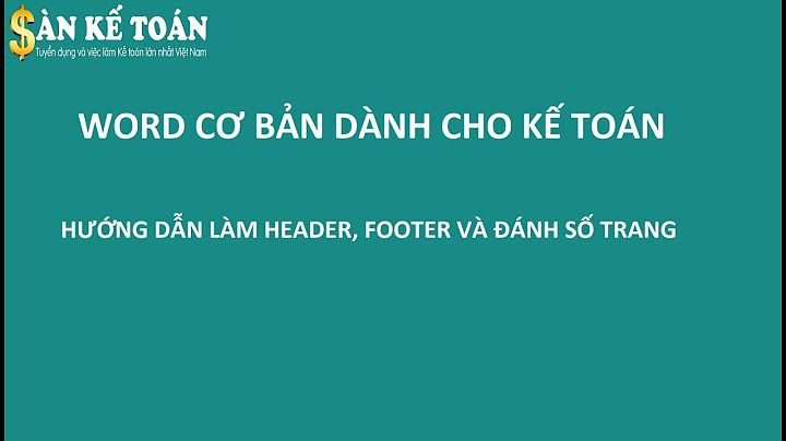 Chèn footer và số trang đồng thời như thế nào