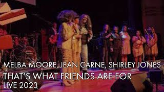 Melba Moore, Jean Carne, Shirley Jones | That's What Friends Are For | Live 2023