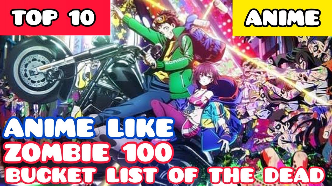 10 Anime To Watch If You Love Zom 100: Bucket List of the Dead