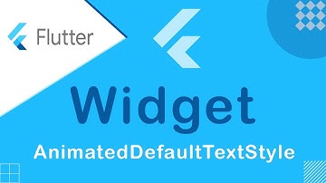 AnimatedDefaultTextStyle Flutter Widget - Flutter Animation Tutorial 2021