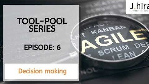Episode 6: Decision making in agile