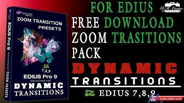 ZOOM TRANSITION FOR EDIUS| FREE DOWNLOAD| Distortion Transition edius 8 9 X| smooth zoom effect 2021