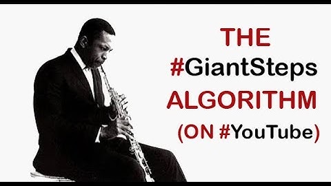 GIANT STEPS... but it