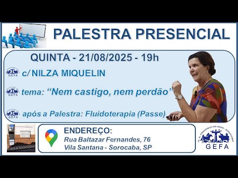 Assista: Palestra Presencial - c/ NILZA MIQUELIN (21/08/2025)
