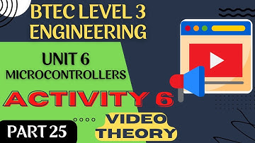 BTEC Level 3 Engineering Unit 6 Microcontrollers - Part 25 - ACTIVITY 6 - VIDEO OF WORKING SYSTEM