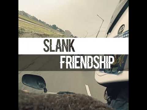 slank friendship