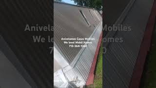 We offer leveling services for Mobil Homes great prices / Anivelamos Casas mobiles ph: 713-264-1260