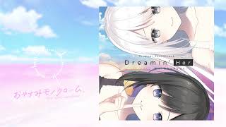 Miniatura de vídeo de "おやすみモノクローム [ Full ]  -  Islet feat. 倚水  /  PCゲーム『Dreamin' Her - 僕は、彼女の夢を見る。-』OP主題歌"