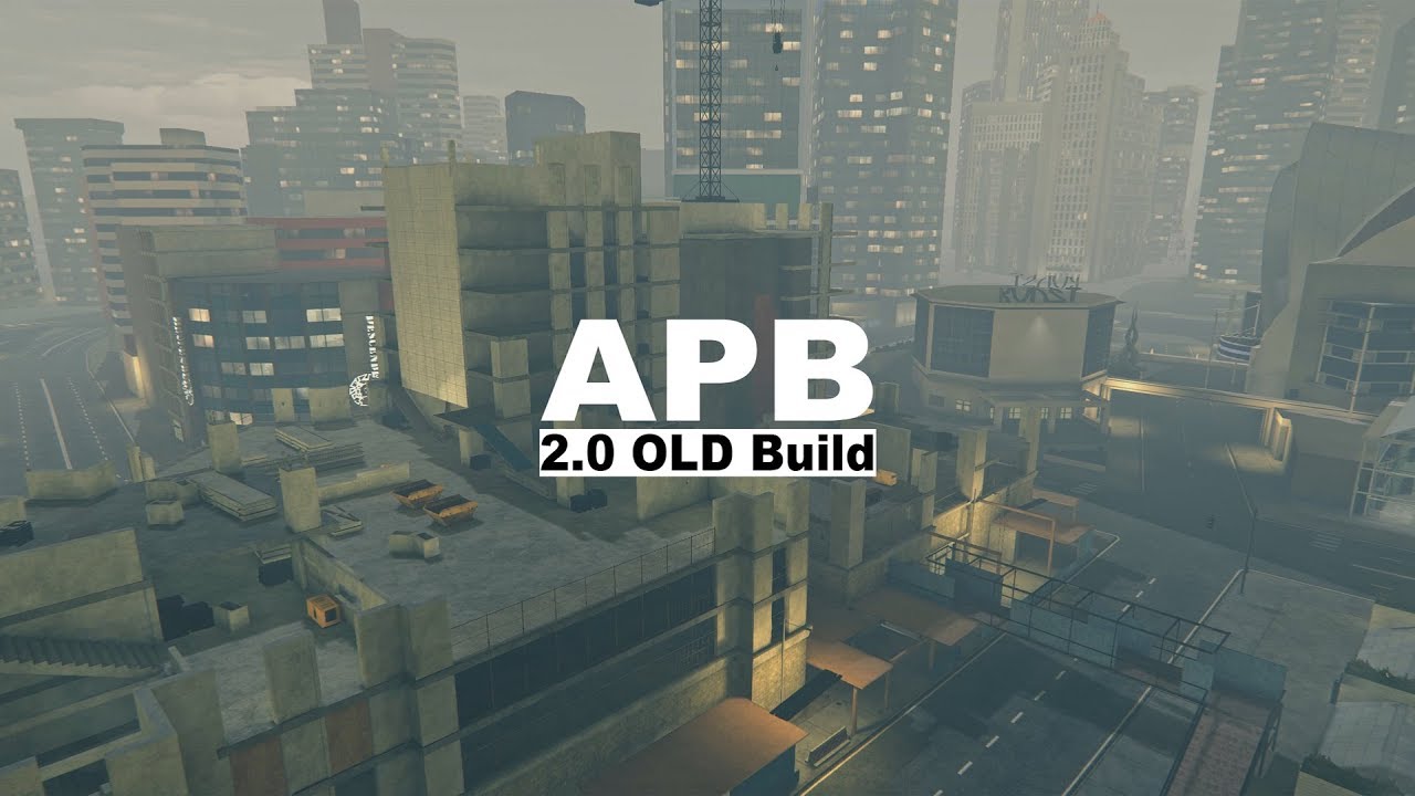 APB:Reloaded - 2.0 OLD Build - Enakenty
