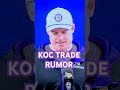 KEVIN O'CONNELL ON TRADE RUMORS