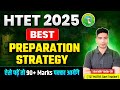 HTET 2025 Preparation Strategy HTET Syllabus Books BEST Teacher Preparation Strategy | HTET PAPER 1