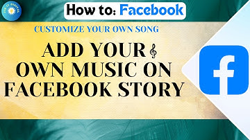How To Add Custom Music Or Audio On Facebook Story - Facebook Story Trick