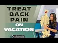 Treating your low back when you are on vacation