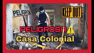 Peligrosa Casa Colonial Abandonada URBEX // LUGARES ABANDONADOS