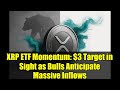 XRP ETF Momentum: $3 Target in Sight as Bulls Anticipate Massive Inflows