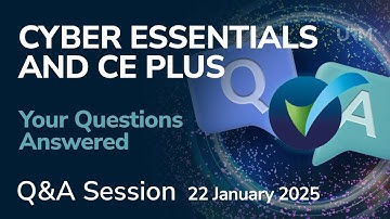 Webinar - Cyber Essentials and Cyber Essentials Plus Key Questions Answered