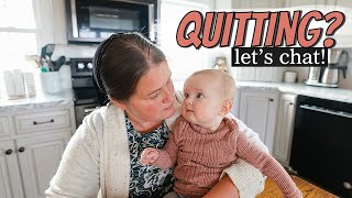 I&#39;m Quitting. (for now, anyway). here&#39;s why