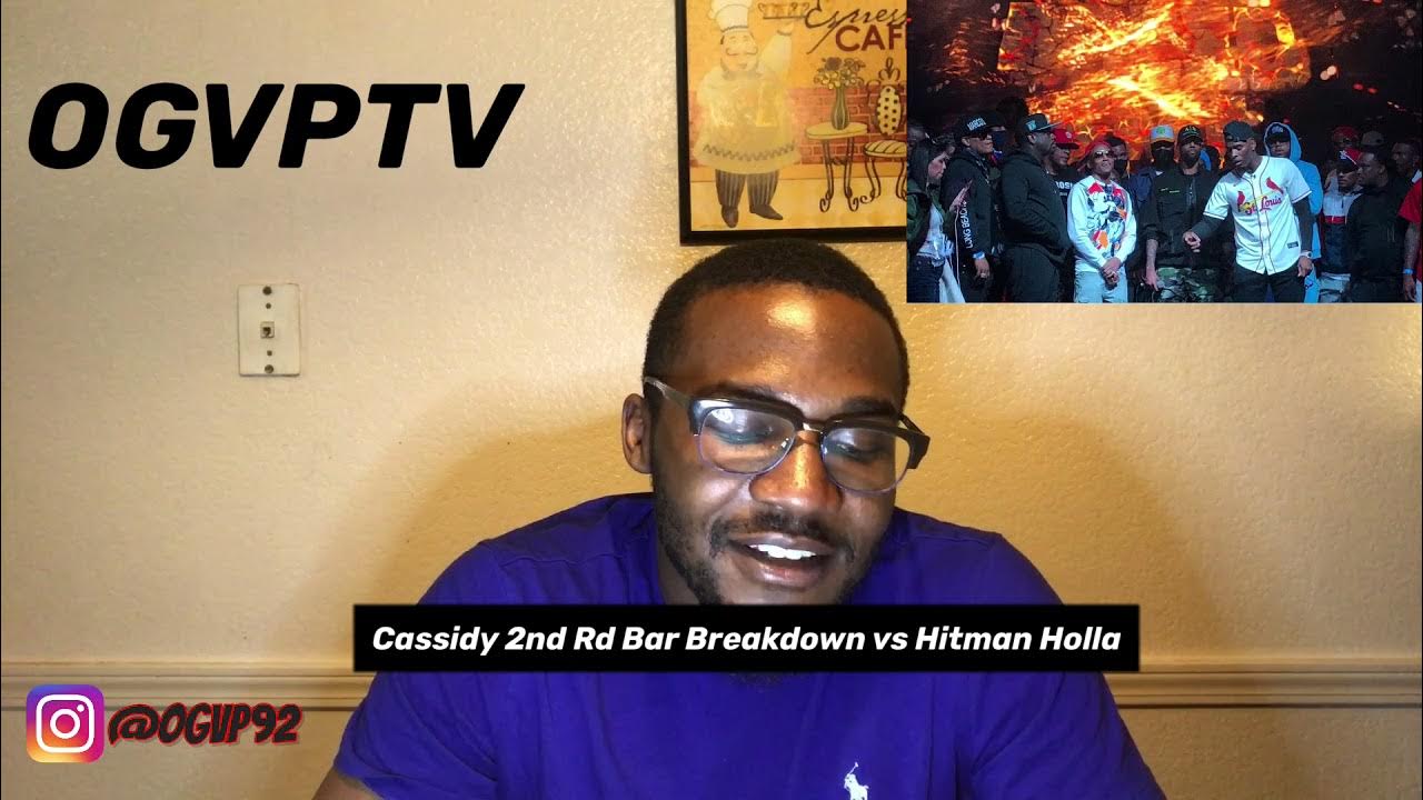 Cassidy Vs Hitman Holla Watch Full Battle Cassidy vs Hitman Holla Full Battle!!! Cassidy 2nd Rd Bar Breakdown