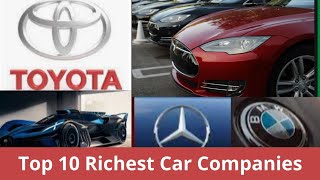 Top 10 Richest Car Companies In The World 2021