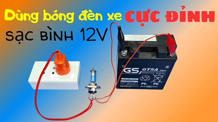 Sạc bình 12v xe máy thì dòng là bao nhiêu năm 2024