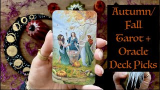 Autumn/Fall Tarot & Oracle Deck Picks 🍂🍁🍃🎃