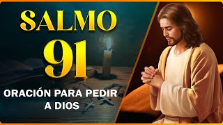 SALMO 91 con ORACIÓN para pedir a Dios su ayuda y protección 🙏🏻 ORACIÓN DE LA NOCHE