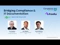 Bridging Compliance & IT Documentation