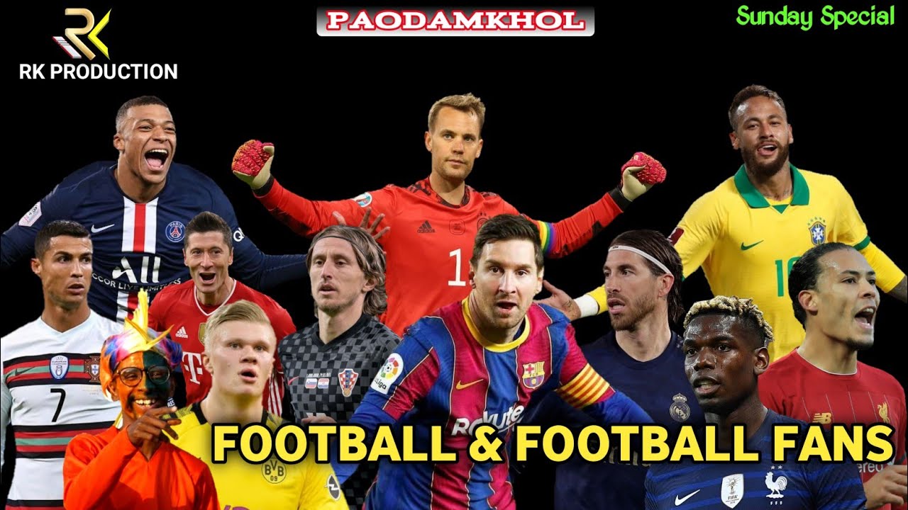 Football amadi Football Fans || Ronaldo Messi Kanana Helli || Sunday Special || Paodamkhol