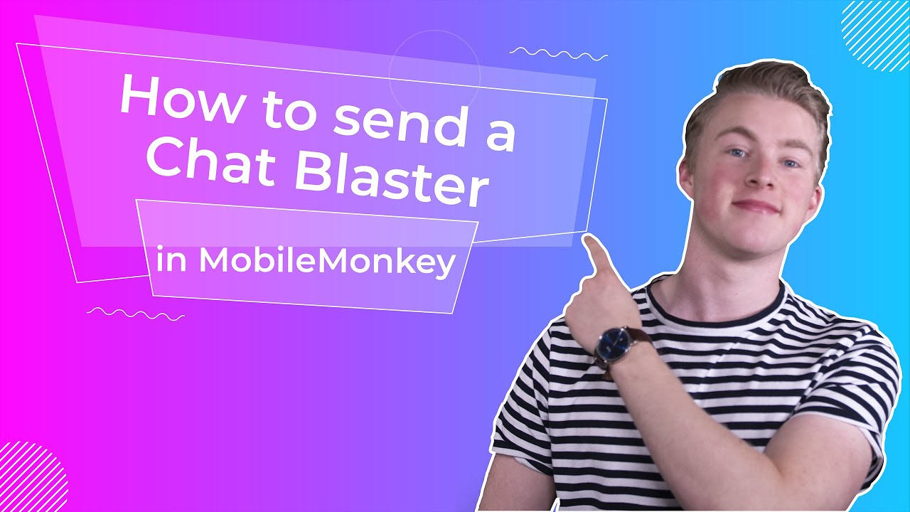 How to send a Chat Blaster with MobileMonkey - YouTube