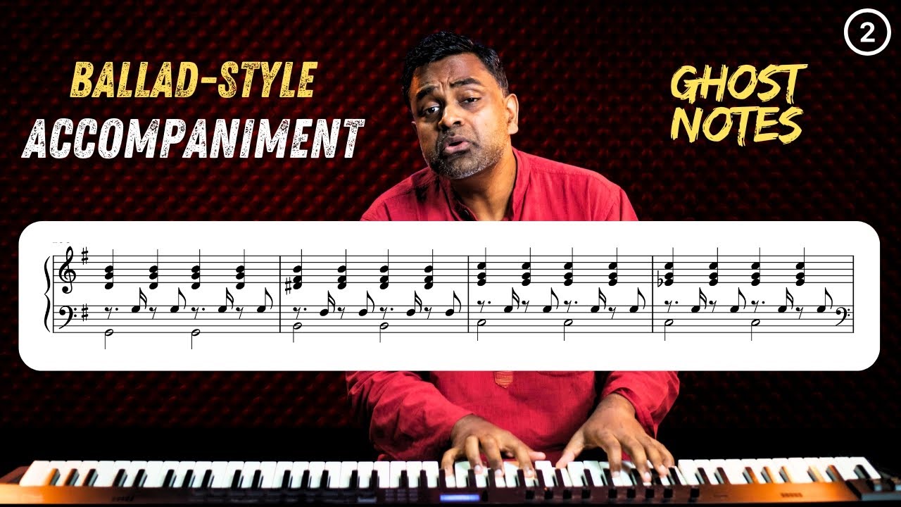 Piano Ballad Accompaniment Techniques 👻 Ghost Notes & Subdivisions ÷