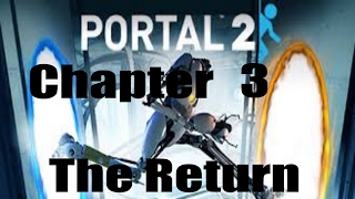 (Sped Up) Portal 2: Ch.3