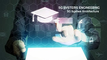 5G Systems Engineering Training, Learn 5G NR, SE, Network Architecture, NSO, Massive MIMO, Security