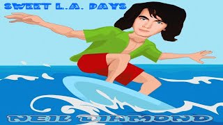 Watch Neil Diamond Sweet La Days video