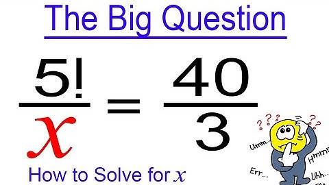 The big Question || Equation involving factorial || Solve for the value of x || Here we go