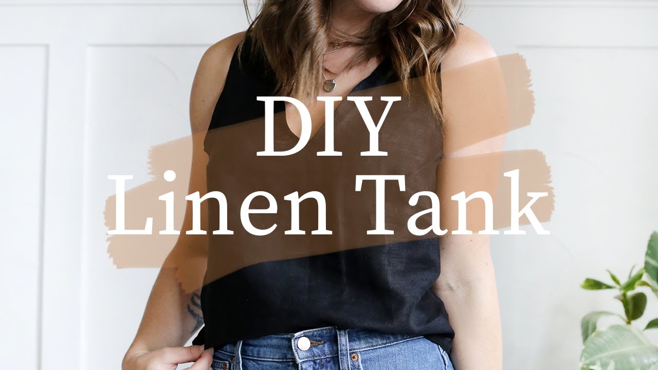 DIY Linen Tank - YouTube
