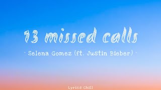 Selena Gomez ft. Justin Bieber - 13 missed calls - [New Lyrics] 🎵💕 Resimi