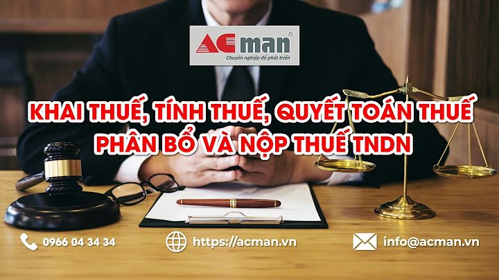 Nộp quyết toán thuế tndn gồm những gì