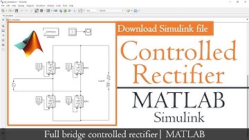 Full wave controlled rectifier simulation in Matlab Simulink | MATLAB TUTORIAL | SIMULINK TUTORIAL