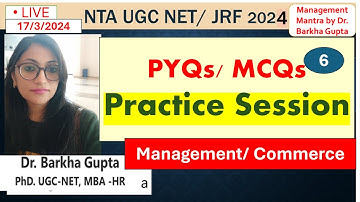 6 PYQs/ MCQs Practice Session/ Management/ Commerce/ NTA UGC NET 2024/ PSU/ by Dr. Barkha Gupta