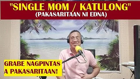 Dear Manong Nemy | ILOCANO DRAMA | Story of Edna | "SINGLE MOM / KATULONG"