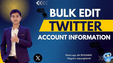 Bulk Edit X (Twitter) Account Information Automatically | Twitter Automation Tool